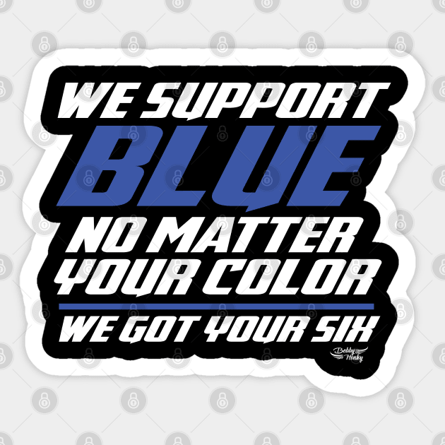 We Support Blue Sticker by Illustratorator